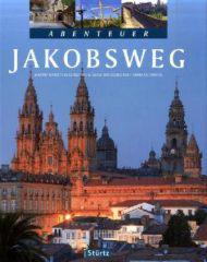 Schulte-Kellinghaus, Martin / Spiegelhalter, Erich / Drouve, Andreas: Abenteuer Jakobsweg