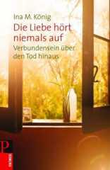 Produktbild: Die Liebe h�rt niemals auf
