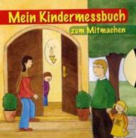 Produktbild: Mein Kindermessbuch zum Mitmachen