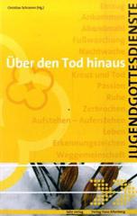 Produktbild: Jugendgottesdienste - �ber den Tod hinaus