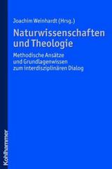 Weinhardt, Joachim: Naturwissenschaften und Theologie