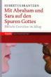 Brantzen, Hubertus: Mit Abraham und Sara auf den Spuren Gottes