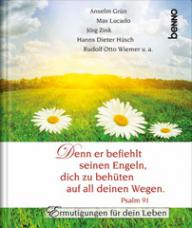 Produktbild: Denn er befiehlt seinen Engeln, dich zu beh�ten auf all deinen Wegen - Psalm 91