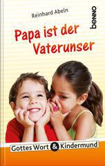 Produktbild: Papa ist der Vaterunser