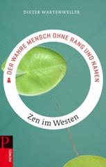 Wartenweiler, Dieter: Der wahre Mensch ohne Rang und Namen