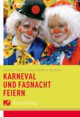Koetz, Gabriele: Karneval und Fastnacht feiern