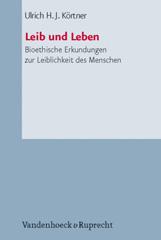 Krtner, Ulrich H.J.:  Leib und Leben