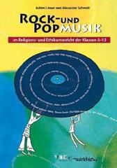 Produktbild: Rock- und Popmusik im Religions- und Ethikunterricht der Klassen 6-13