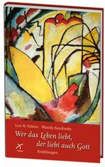 Produktbild: Wer das Leben liebt, der liebt auch Gott