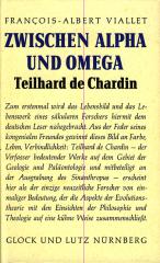 Viallet, Francois-Albert: Zwischen Alpha und Omega
