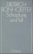 Bonhoeffer, Dietrich: Schöpfung und Fall