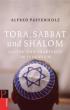 Paffenholz, Alfred: Tora, Sabbat und Shalom