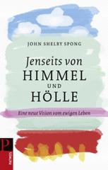 Spong, John Shelby: Jenseits von Himmel und Hlle