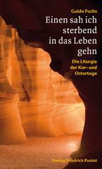 Fuchs, Guido: Einen sah ich sterbend in das Leben gehen