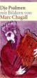 Die Psalmen - Mit Bildern von Marc Chagall