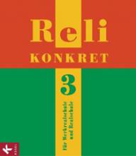 Produktbild: Reli konkret Sch�lerbuch - Band 3: 9./10. Schuljahr Werkrealschule und Realschule