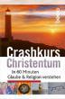 Karmann, Thomas R. / Lettmann, Reinhard / Stroetmann, Clemens /  Vogelpohl, Hans-Jrgen: Crashkurs Christentum