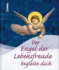 Produktbild: Der Engel der Lebensfreude begleite dich
