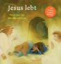 Jeschke, Tanja / ten Cate, Marijke: Jesus lebt