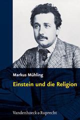 Mhling, Markus: Einstein und die Religion