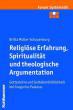 Müller-Schauenburg, Britta: Religiöse Erfahrung, Spiritualität und theologische Argumentation