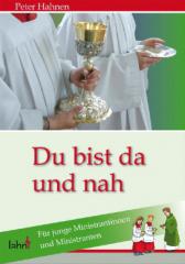 Hahnen, Peter: Du bist da und nah