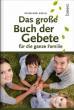Abeln, Reinhard: Das große Buch der Gebete für die ganze Familie