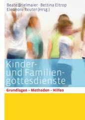 Kinder- und Familiengottesdienste für alle Sonn- und Festtage
