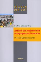 Fragen der Zeit / Jahrbuch der Akademie CPH - Anregungen und Antworten