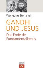 Sternstein, Wolfgang: Gandhi und Jesus