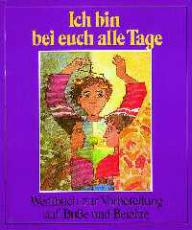 Knig, Hermine und Karl Heinz / Klckner, Karl Joseph: Ich bin bei euch alle Tage