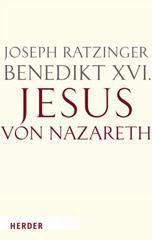 Benedikt XVI. / Ratzinger, Joseph: Jesus von Nazareth