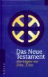 Zink, Jrg: Das Neue Testament