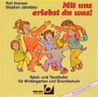 Krenzer, Rolf / Janetzko, Stephen: Mit uns erlebst du was!