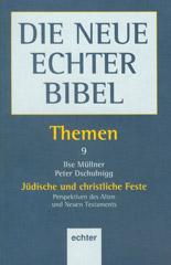 Mllner, Ilse / Dschulnigg, Peter: Jdische und christliche Feste