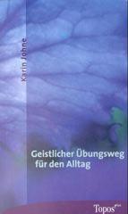 Produktbild: Geistlicher �bungsweg f�r den Alltag