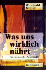 Produktbild: Was uns wirklich n�hrt