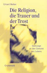 Produktbild: Die Religion, die Trauer und der Trost