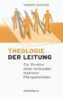 Schuster, Norbert: Theologie der Leitung