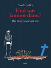 Stalfelt, Pernilla: Und was kommt dann?