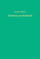 Schubert, Anselm: Tufertum und Kabbalah