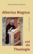 Kardinal Lehman, Karl: Albertus Magnus und die Theologie