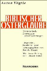 Vgtle, Anton: Biblischer Osterglaube