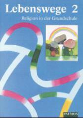 Dreiner, Esther / Frisch, Hermann-Josef: Lebenswege - Schlerbuch Band 2