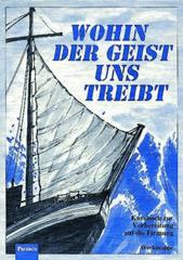 Frisch, Hermann-Josef: Wohin der Geist uns treibt - Werkmappe