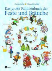 Holtei, Christa: Das groe Familienbuch der Feste und Bruche