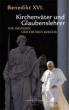 Benedikt XVI. / Ratzinger, Joseph: Kirchenvter und Glaubenslehrer