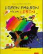 Frisch, Hermann-Josef: Sieben Farben fr das Leben