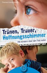 Produktbild: Tr�nen, Trauer, Hoffnungsschimmer