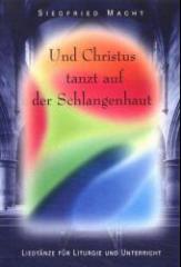 Produktbild: Und Christus tanzt auf der Schlangenhaut